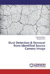 Dust Detection & Removal from Identified Source Camera Image