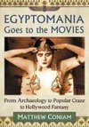 Coniam, M:  Egyptomania Goes to the Movies