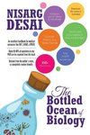 The Bottled Ocean of Biology