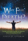 Why Fear Death?