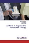 Scaffolds in Regenerative Periodontal Therapy