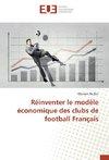 Réinventer le modèle économique des clubs de football Français