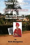From Orphan to Overcomer