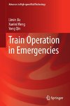 Train Operation in Emergencies