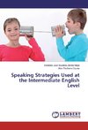 Speaking Strategies Used at the Intermediate English Level