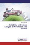 Reliability and Failure Analysis of Novel Lead-free Solders