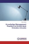 Knowledge Management Practices in United Arab Emirates Libraries