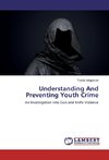 Understanding And Preventing Youth Crime