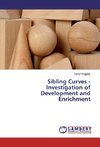 Sibling Curves - Investigation of Development and Enrichment