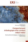 Comportement tribologique d'un contact métal-métal