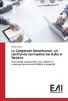 La Corporate Governance: un confronto normativo tra Italia e Spagna