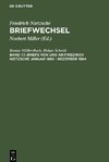Briefwechsel, Band 7.1, Briefe von und an Friedrich Nietzsche Januar 1880 - Dezember 1884