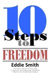 10 Steps to Freedom