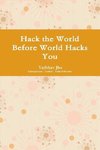 Hack the World Before World Hacks You