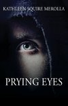 Prying Eyes