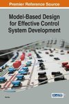 Model-Based Design for Effective Control System Development