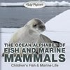 The Ocean Alphabet of Fish and Marine Mammals | Children's Fish & Marine Life