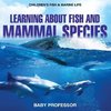 Learning about Fish and Mammal Species | Children's Fish & Marine Life
