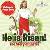He is Risen! The Story of Easter | Children's Jesus Book