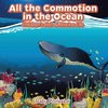 All the Commotion in the Ocean | Children's Fish & Marine Life