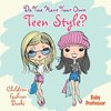 Do You Have Your Own Teen Style? | Children's Fashion Books