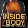 Inside the Body | Anatomy and Physiology