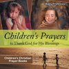 Children's Prayers to Thank God for His Blessings - Children's Christian Prayer Books