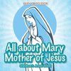 All about Mary Mother of Jesus | Children's Jesus Book