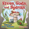 Elves, Gods, and Spirits | Children's Norse Folktales