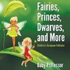 Fairies, Princes, Dwarves, and More | Children's European Folktales