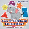 Can an Elephant Fit in a Box? | A Size & Shape Book for Kids