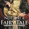 Not Just a Fairy Tale | Children's European History