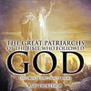 The Great Patriarchs of the Bible Who Followed God | Children's Christianity Books
