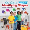 Kid's Guide to Identifying Shapes - Geometry Book Grade 1 | Children's Math Books
