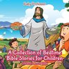A Collection of Bedtime Bible Stories for Children | Children's Jesus Book