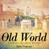 The Old World | Children's European History