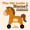 Who Hid Inside A Horse? Ancient History for Kids | Children's Ancient History