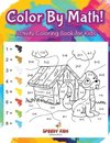Color By Math! Activity Coloring Book for Kids