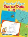 Preschool Pages of Dot to Dots to 10!