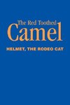 The Red Toothed Camel