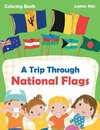 A Trip Through National Flags Coloring Book