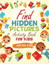 Find Hidden Pictures Activity Book for Kids