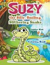 Suzy the Silly, Smiling, Slithering Snake Coloring Book
