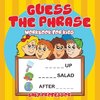 Guess the Phrase Workbook for Kids