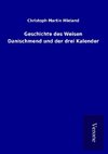Geschichte des Weisen Danischmend und der drei Kalender