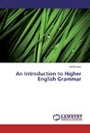 An Introduction to Higher English Grammar