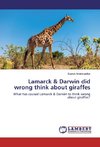 Lamarck & Darwin did wrong think about giraffes