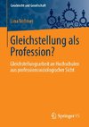 Gleichstellung als Profession?