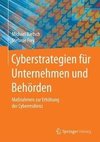 Cyberstrategien für Unternehmen und Behörden