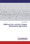 Methods for solving integro differential equations